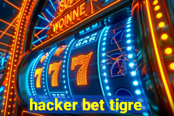 hacker bet tigre